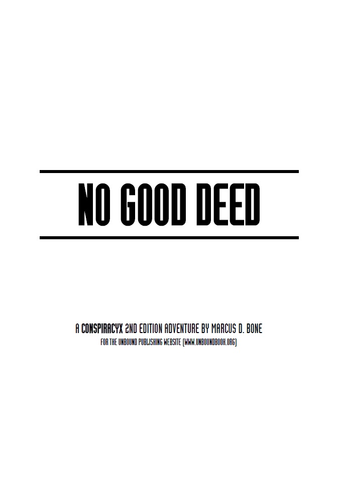 No Good Deed – A Conspiracy X 2nd Edition Scenario